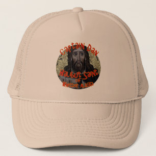 Captain Dan the Halibut Saint of Whittier Alaska T Trucker Hat