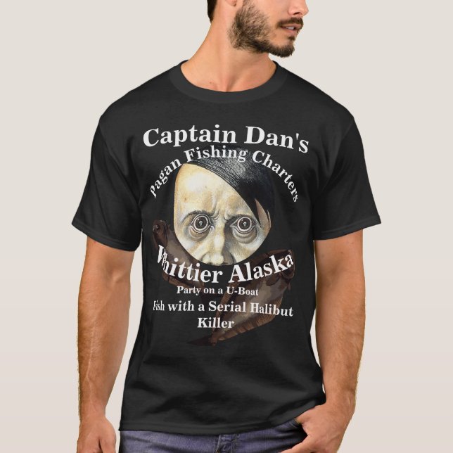 Captain Dan's Fish with a Halibut Serial Killer T-Shirt (Front)