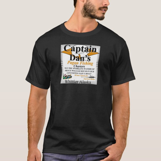 CAPTAIN DAN'S PAGAN FISHING CHARTERS T-Shirt (Front)