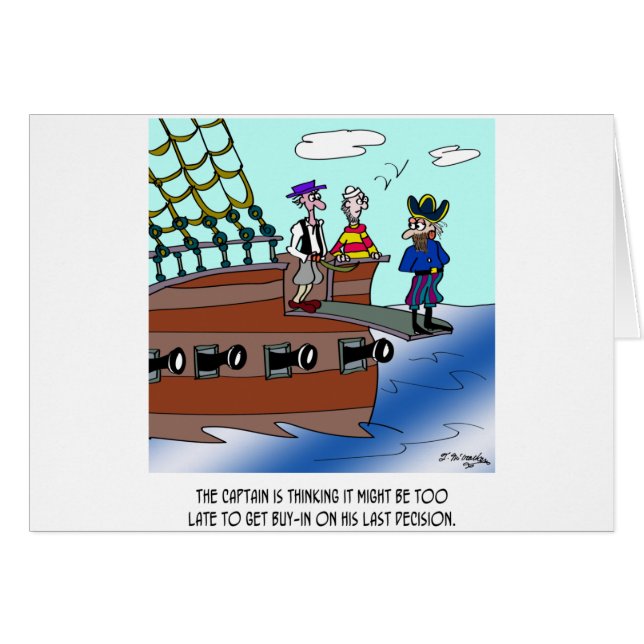 Captain Didn’t get buy in on his last Decision (Front Horizontal)