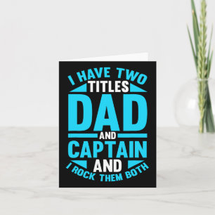 Captain Father Dad Ship Boating Boat Card