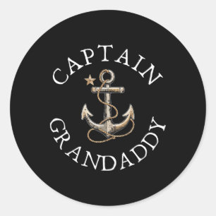 Captain Grandaddy Boat Sailing Boating Anchor Funn Classic Round Sticker