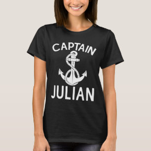 Captain Julian Yacht Boating Ship Boat Anchor T-Shirt