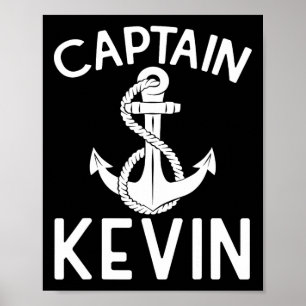 Captain Kevin Boat Anchor Boating Ship Yacht Poster
