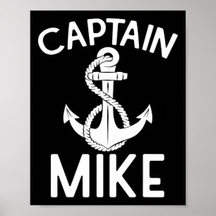Captain Mike Yacht Boating Ship Boat Anchor Poster