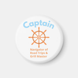 Captain – Navigator of Road Trips Magnet