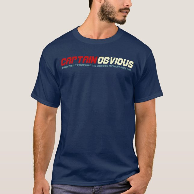 Captain Obvious T-Shirt (Front)