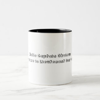 Captain obvious Two-Tone coffee mug