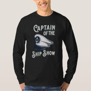 Captain Of The Ship Show Boating Pontoon Boat Sail T-Shirt