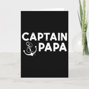 Captain Papa Boat Owner Family Fathers Day Dad Dad Card