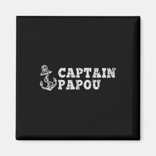 Captain Papou Sailing Boating Vintage Boat Anchor Magnet