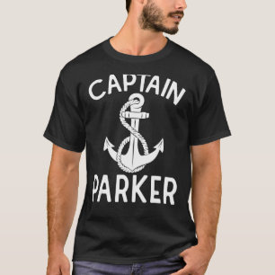 Captain Parker Boat Yacht Boating Ship Anchor T-Shirt