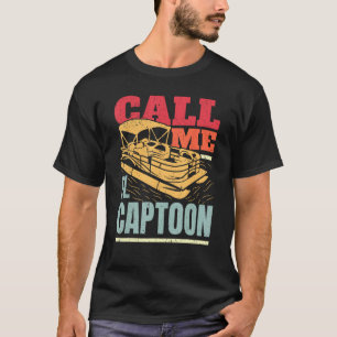 Captain Pontoon Dad Pontoon Skipper I El Captoon T-Shirt