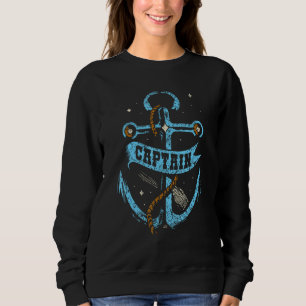Captain Skipper Ship  Boat Owner Sweatshirt