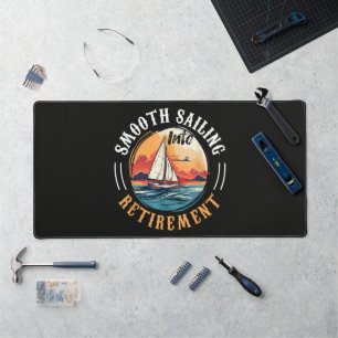 Captain Smooth Sailing into Retirement Desk Mat