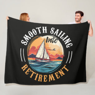 Captain Smooth Sailing into Retirement Fleece Blanket
