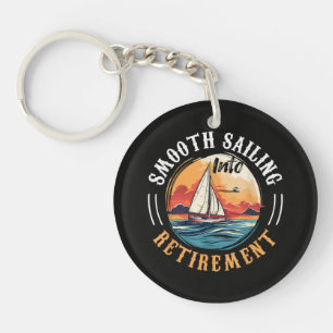 Captain Smooth Sailing into Retirement Key Ring
