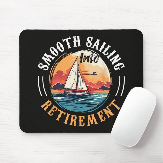 Captain Smooth Sailing into Retirement Mouse Pad (With Mouse)