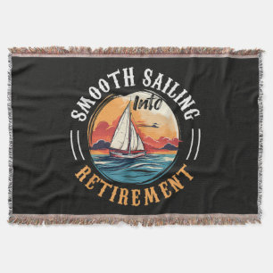 Captain Smooth Sailing into Retirement Throw Blanket