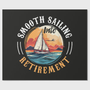 Captain Smooth Sailing into Retirement Wrapping Paper