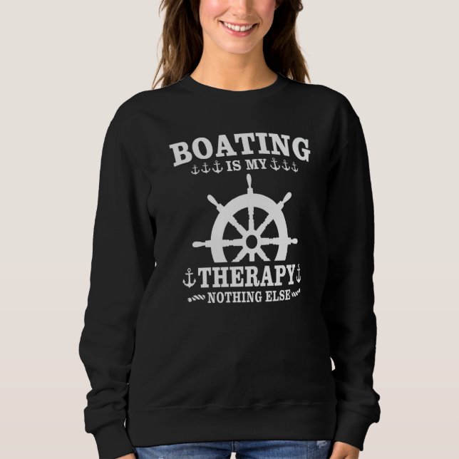 Captain Sports Boat Sailing Sailing Boat Motor Boa Sweatshirt (Front)