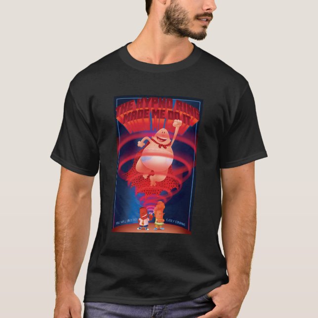 Captain Underpants The Hypno Ring Made Me Do It T-Shirt (Front)