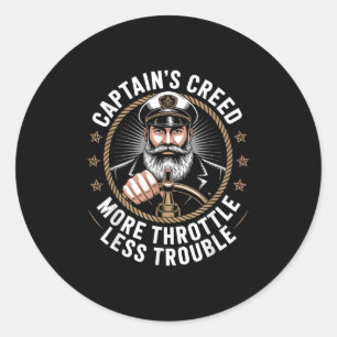 Captains Creed More Throttle Less Trouble Motorboa Classic Round Sticker