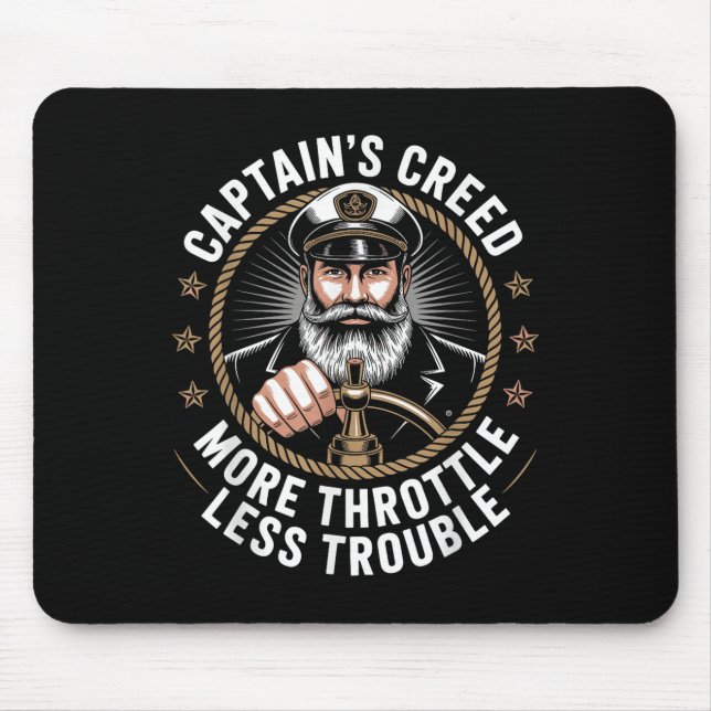 Captains Creed More Throttle Less Trouble Motorboa Mouse Pad (Front)
