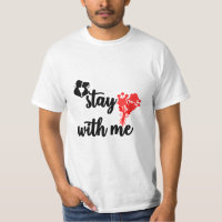 "Captivating Summer Tee: 'Stay With Me' Graphic"