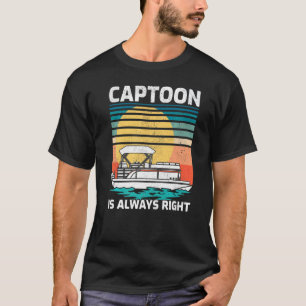 Captoon Is Always Right Vintage Sunset Pontoon Boa T-Shirt