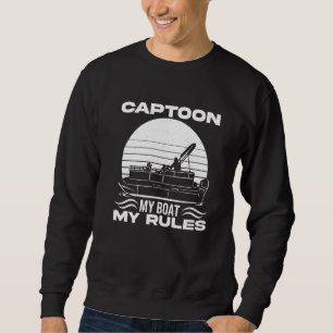 Captoon My Boat My Rules 1 Sweatshirt