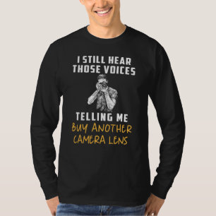 Capture the Laughter Lens with our I Still Hear Th T-Shirt