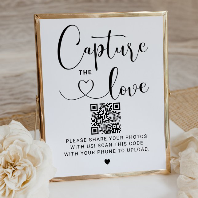 Capture the Love Modern Script QR Photo Poster (Creator Uploaded)