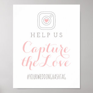 Capture the Love   Wedding Hashtag Sign
