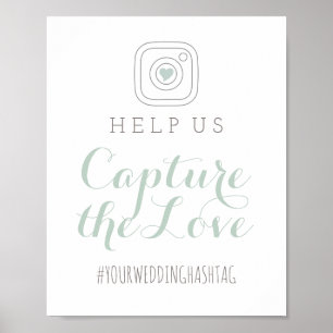 Capture the Love   Wedding Hashtag Sign