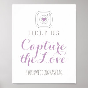 Capture the Love   Wedding Hashtag Sign