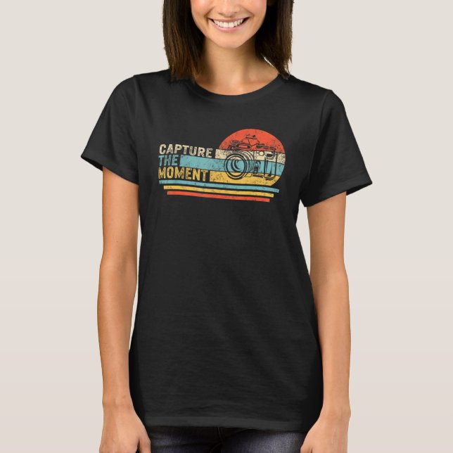 Capture The Moments Camera Photographer Photograph T-Shirt (Front)