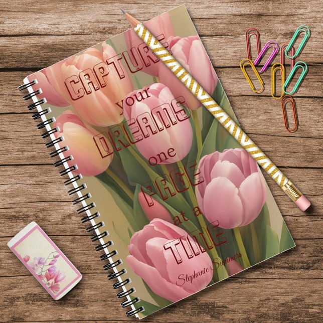 Capture your Dreams Inspirational Pink Tulip Adult Notebook (Creator Uploaded)