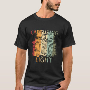 Capturing Light Vintage And Funny Gift For Photogr T-Shirt