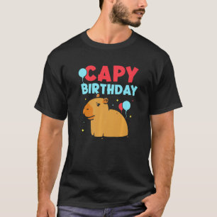 Capy Birthday  Capybara Animal Capybaras Rodent T-Shirt