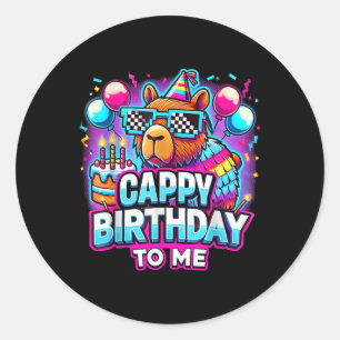 Capy Birthday Funny Cappy Birthday To Me Capybara  Classic Round Sticker