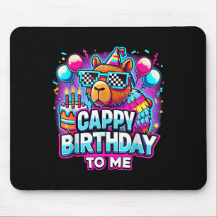 Capy Birthday Funny Cappy Birthday To Me Capybara Mouse Pad