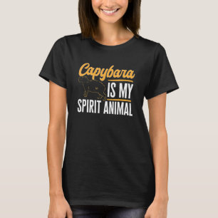 Capybara Animals Pet Capybara is my Spirit Animal T-Shirt