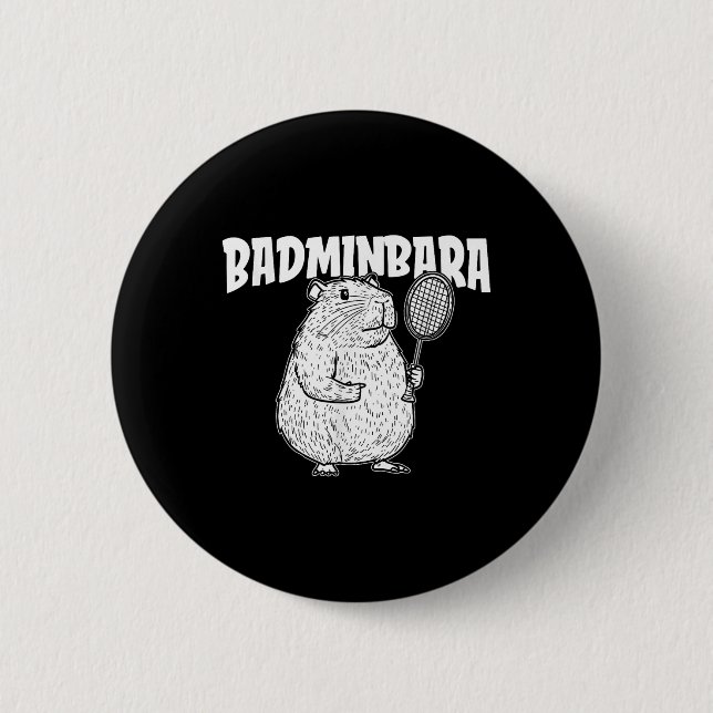 Capybara Badminton Shuttle - Player Racket Badminb 6 Cm Round Badge (Front)