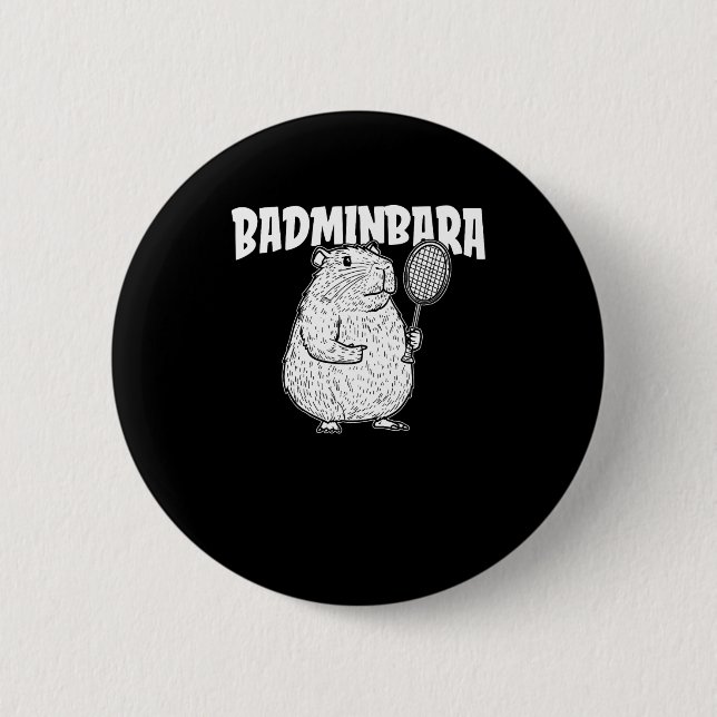 Capybara Badminton Shuttle - Player Racket Badminb 6 Cm Round Badge (Front)