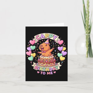 Capybara Birthday Kawaii Girl Cappy Birthday to Me Card