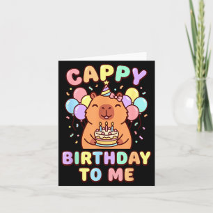 Capybara birthday to me cappy birthday card