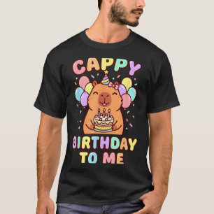 Capybara birthday to me cappy birthday T-Shirt