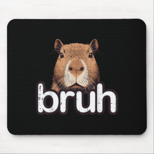 Capybara Bruh Funny Capy Meme Rodent Men Boys Kids Mouse Pad