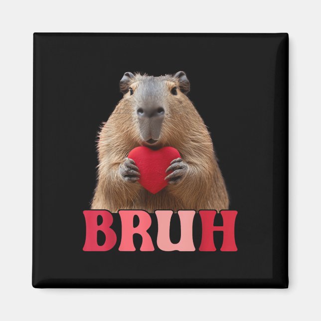 Capybara Bruh Meme Funny Saying Teens Boys Valenti Magnet (Front)